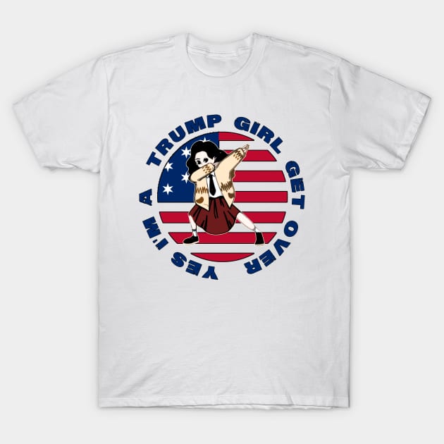 i'm trump girl T-Shirt by LedDes